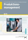 Produktionsmanagement - Andreas Mockenhaupt ; Michael Hinschläger ; Albert Schieferecke ; Harald Nicolai - 9783582406538