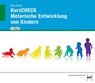 eBook inside: Buch und eBook KurzCHECK Motorische Entwicklung von Kindern - Anja Mock-Eibeck - 9783582494764