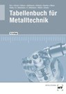 Tabellenbuch für Metalltechnik - Wilhelm Dax ; Manuel Maier ; Johann Slaby ; Andreas Uhlemann - 9783582936783