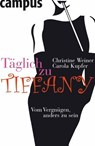 Täglich zu Tiffany - Christine Weiner ; Carola Kupfer - 9783593402901