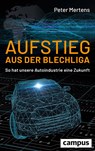 Aufstieg aus der Blechliga - Peter Mertens - 9783593514680