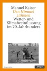 Den Himmel zähmen - Manuel Kaiser - 9783593518398