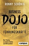 Business-Dojo für Führungskräfte - Ronny Schönig - 9783593520384