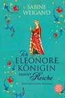 Ich, Eleonore, Königin zweier Reiche - Sabine Weigand - 9783596031849