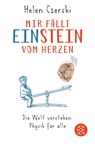 Mir fällt Einstein vom Herzen - Helen Czerski - 9783596035298