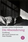 Die Absonderung - Georges-Arthur Goldschmidt - 9783596118670