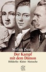 Der Kampf mit Damon Holderlin Kleist Nietzsche - Stefan Zweig - 9783596175000