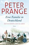 Eine Familie in Deutschland - Peter Prange - 9783596299881