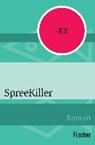 Ky: SpreeKiller - BOSETZKY,  Horst - 9783596301058