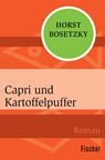 Capri und Kartoffelpuffer - Horst Bosetzky - 9783596301065