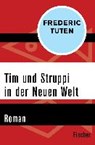 Tuten, F: Tim und Struppi in der Neuen Welt - TUTEN,  Frederic ; Allié, Manfred ; Kempf-Allié, Gabriele - 9783596316243