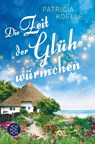 Die Zeit der Gluhwurmchen - Patricia Koelle - 9783596705306