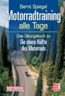 Motorradtraining alle Tage - SPIEGEL,  Bernt - 9783613034778