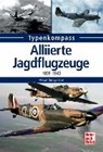 Lüdeke, A: Alliierte Jagdflugzeuge - LÜDEKE,  Alexander - 9783613037458