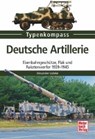 Deutsche Artillerie-Geschütze - LÜDEKE,  Alexander - 9783613038462