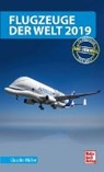 Müller, C: Flugzeuge der Welt 2019 - MÜLLER,  Claudio - 9783613041899
