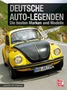 Deutsche Auto-Legenden - Joachim M. Köstnick - 9783613047372