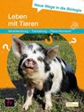 Neue Wege in die Biologie: Leben mit Tieren - Jorge Groß ; Jürgen Paul ; Nadine Tramowsky - 9783617220016