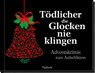 Tödlicher die Glocken nie klingen - Pattloch Verlag - 9783629005236