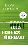 Und Federn überall - Nava Ebrahimi - 9783630877457
