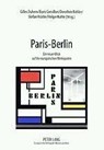 Paris - Berlin - Gilles Duhem ; Boris Gresillon ; Dorothee Kohler ; Stefan Kratke - 9783631365496