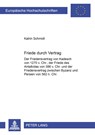 Friede Durch Vertrag - Katrin Schmidt - 9783631388488