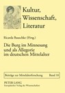 Die Burg Im Minnesang Und ALS Allegorie Im Deutschen Mittelalter - Thomas Bein ; Ricarda Bauschke-Hartung - 9783631511640