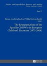 The Representations of the Spanish Civil War in European Children's Literature (1975-2008) - Blanca Ana Roig Rechou ; Veljka Ruzicka Kenfel - 9783631622452