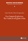 Evur happie & glorious, ffor I hafe at will grete riches - Liliana Sikorska ; Marcin Krygier - 9783631642115