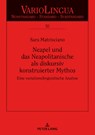 Neapel und das Neapolitanische als diskursiv konstruierter Mythos - Sara Matrisciano - 9783631804636
