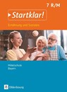 Startklar! 7. Jahrgangsstufe- Ernährung und Soziales - Mittelschule Bayern - Schülerbuch - Christine Buchholz ; Angela Dorn ; Bianca Eibl ; Anna Hock - 9783637018839