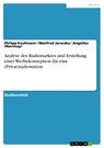 Analyse des Radiomarktes und Erstellung einer Werbekonzeption für eine (Privat)radiostation - Philipp Kaufmann ; Manfred Juraczka ; Angelika Obermayr - 9783638123518