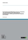 Die Entstehung der Bibliotheques de gare in Frankreich unter Berücksichtigung der Entwicklung des Eisenbahnnetzes und der gesellschaftlichen Rezeption der Eisenbahn - Christian Schulze - 9783638683678