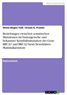 Beziehungen zwischen somatischen Mutationen im Tumorgewebe und bekannter Keimbahnmutation der Gene BRCA1 und BRCA2 beim hereditären Mammakarzinom - Heinz-Jürgen Voß ; Ursula G. Froster - 9783638814997