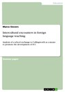 Intercultural encounters in foreign language teaching - Marco Sievers - 9783638897662