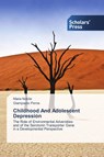 Childhood And Adolescent Depression - Maria Nobile ; Giampaolo Perna - 9783639510362