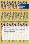 Power and Democracy in Post-Conflict Namibia - Angela Cowser - 9783639517989
