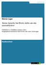 'Keine Sprache hat Worte dafür, um das auszudrücken' - Marion Luger - 9783640432646