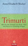 Trimurti - Anna Elisabeth Röcker - 9783641018573