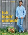 Ich koch' einfach! - Christian Henze - 9783641062460