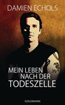 Mein Leben nach der Todeszelle - Damien Echols - 9783641099404