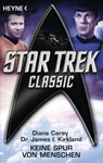 Star Trek - Classic: Keine Spur von Menschen - Diane Carey ; James I. Kirkland - 9783641114947