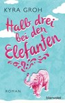 Halb drei bei den Elefanten - Kyra Groh - 9783641124038