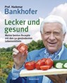 Lecker und gesund - Hademar Bankhofer - 9783641148386