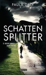 Schattensplitter - Paula Daly - 9783641165413