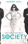 Society - Das Ende der Welt - Maggie Hall - 9783641178819