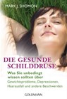 Die gesunde Schilddrüse - Mary J. Shomon - 9783641179595