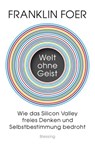 Welt ohne Geist - Franklin Foer - 9783641197681