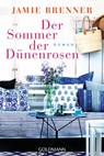 Der Sommer der Dünenrosen - Jamie Brenner - 9783641210540