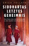 Siddhartas letztes Geheimnis - Erich Follath - 9783641221867